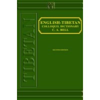 Tibetan - English-Tibetan Colloquial Dictionary by Bell, Charles