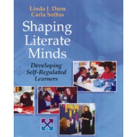 Shaping Literate Minds, Developing Self-Regulated Learners