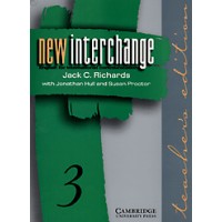 New Interchange - English for Intl. Communication Teacher's Edition 3