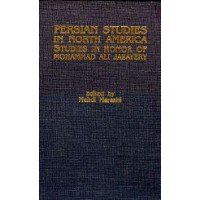 Persian Studies in North America Studies in Honor of Mohammad Ali Jazayery