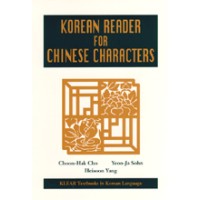 Korean: Korean Reader for Chinese Characters (Klear Textbooks in Korean Language)