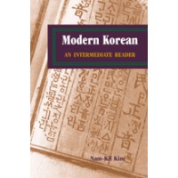 Korean - Modern Korean - An Intermediate Reader by Nam-Kil Kim