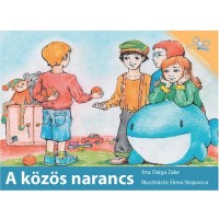 Oranges for Everyone / A Kozos Narancs (Paperback) - Hungarian