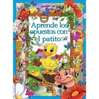 Aprende Los Opuestos Con El Patito / Learn About Opposites with Duck