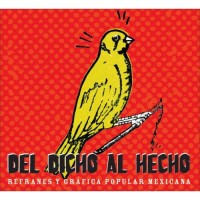 Del Dicho Al Hecho / Mexican Proverbs
