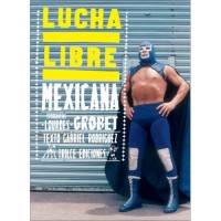 Lucha Libre Mexicana / Mexican Wrestling