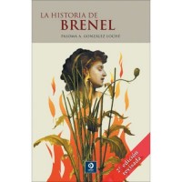 La Historia De Brenel / Brenel's Story -- 2nd Edition