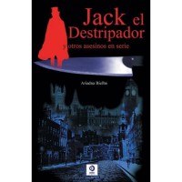 Jack El Destripador Y Otros Asesinos En Serie / Jack the Ripper and Other Serial Killers