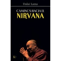 Caminos Hacia El Nirvana / Many Ways to Nirvana