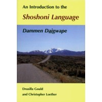 An Introduction to the Shoshoni Language (Cloth)