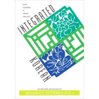 Integrated Korean: Advanced Intermediate Level 1 Textbook