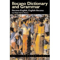 Ilocano Dictionary and Grammar: Ilocano-English, English-Ilocano (Paperback)