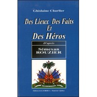 Des Lieux, des faits et des hros