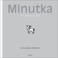 Minutka: The Bilingual Dog (Polish-English)