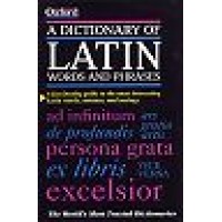 A Dictionary of Latin Words and Phrases