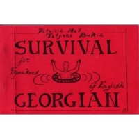 Survival Georgian for Speakers of English (Paperback)