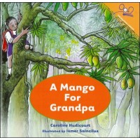 A Mango for Grandpa (English only) by Caroline Hudicourt