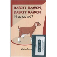 Kabrit Mawon, (Brown Goat Brown Goat) with audio tape, Book and Tape by Marika Roumain in Haitian-C