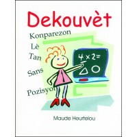 Dekouvt / Discovery in English & Haitian/Creole by Maude Heurtelou