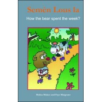 The Bear's Week / Semn lous la in English & Haitian-Creole by Malisa Makso