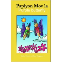 The Purple Butterfly/ Papiyon mov la in English & Haitian-Creole by Malisa Makso