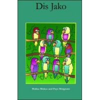 Dis jako (ten parrots) in Haitian-Creole only by Malisa Makso