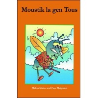 Moustik la gen tous (Mosquito who Caught a Cold) in Haitian-Creole only by Malisa Makso