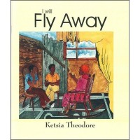 I Will Fly Away / Ti Lonbraj Vole in English & Haitian-Creole by Ketsia Theodore (Big Book)