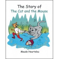 The Story of the Cat & Mouse in English by Maude Heurtelou