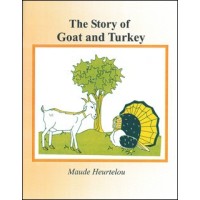 The Goat and Turkey (Istwa Konp Kabrit ak Konp Kodenn) in English by Maude Heurtelou