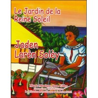 Le Jardin de la Reine Soleil in French and Haitian-Creole by Jaden Larn Soly