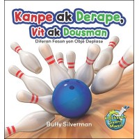 Kanpe ak Derape, Vit ak Dousman/ Stop and Go, Fast and Slow/Diferan Fason yon Obj Deplase