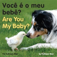 ARE YOU MY BABY? in Portuguese & English