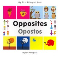 Bilingual Book - Opposites in Portuguese & English [HB]