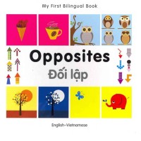 Bilingual Book - Opposites in Vietnamese & English [HB]