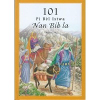 101 Favorite Bible Stories From the Bible in Haitian Creole