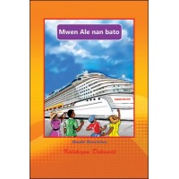 Mwen Ale nan Bato / Let's go to the Boat in Haitian Creole