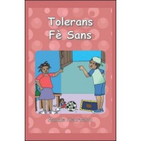 Tolerans Fè Sans (Being Tolerant is Important, in Haitian Creole)