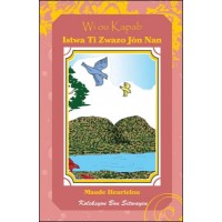 Wi ou Kapab: Istwa Ti Zwazo Jòn Nan (Yes, You Can! The Yellow Bird's Story, in Haitian Creole)