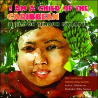 I Am a Child of the Caribbean / M se yon timoun Karayib in Haitian Creole