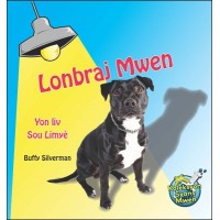 Lonbraj Mwen/ Me and My Shadow by Buffy Sliverman in Haitian Creole