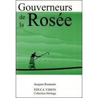 Gouverneurs de la Rose - in French