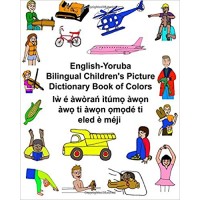Children's Bilingual Picture Dictionary Book of Colors English-Yoruba