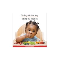 Eating The Rainbow in Vietnamese & English (board book)