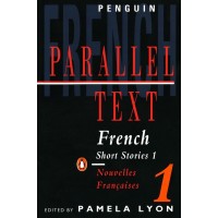 French Short Stories 1 / Nouvelles Francaises 1 in French & English