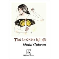 The Broken Wings in Arabic & English by Khalil Gibran