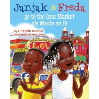 Janjak and Freda Go to the Iron Market Paperback in Haitian-Creole & English