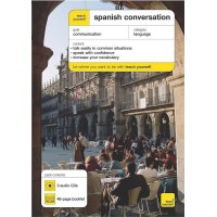 Teach Yourself Spanish Conversation (Teach Yourself Conversations)