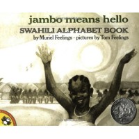 Jambo Means Hello: Swahili Alphabet Book in Swahili & English