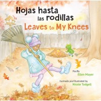 Leaves To My Knees/Hojas Hasta Las Rodillas (Spanish/English) PB